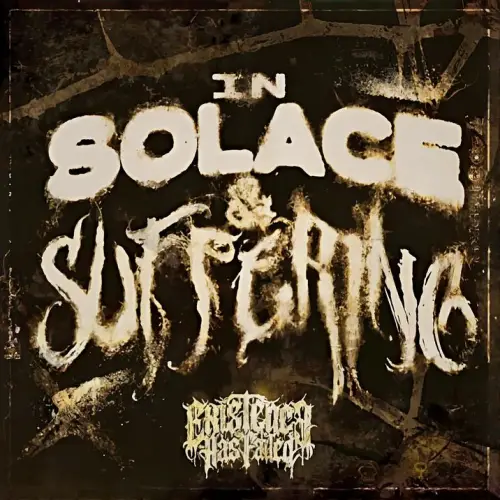 Existence Has Failed : In Solace and Suffering